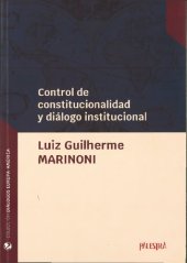 book Control de constitucionalidad y diálogo institucional