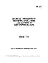 book Soldier's Handbook for Individual Operations and Survival in Cold-Weather Areas - TC 21-3