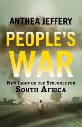 book People's War: New Light on the Struggle for South Africa