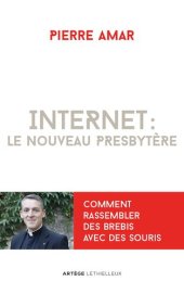 book Internet : le nouveau presbytère: Comment rassembler des brebis avec des souris