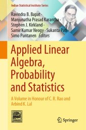 book Applied Linear Algebra, Probability and Statistics. A Volume in Honour of C. R. Rao and Arbind K. Lal