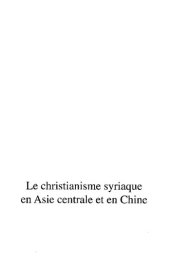 book Le christianisme syriaque en Asie centrale et en Chine