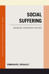 book Social Suffering: Sociology, Psychology, Politics