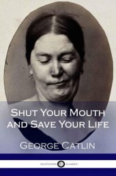 book Shut Your Mouth and Save Your Life (Illustrated)