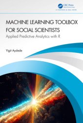 book Machine Learning Toolbox for Social Scientists: Applied Predictive Analytics with R