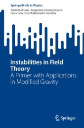 book Instabilities in Field Theory A Primer with Applications in Modified Gravity