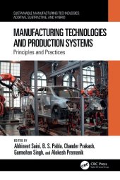 book Manufacturing Technologies and Production Systems: Principles and Practices (Sustainable Manufacturing Technologies)