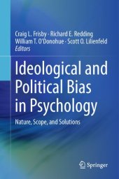 book Ideological and Political Bias in Psychology: Nature, Scope, and Solutions