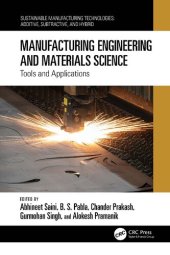 book Manufacturing Engineering and Materials Science: Tools and Applications (Sustainable Manufacturing Technologies)