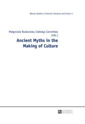 book Ancient Myths in the Making of Culture