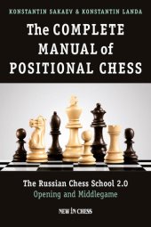 book The Complete Manual of Positional Chess: The Russian Chess School 2.0 - Opening and Middlegame