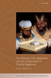 book The Making of the Tabernacle and the Construction of Priestly Hegemony