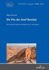 book Die Vita des Josef Busnaya: Eine historische Quelle des Nordiraks des 10. Jahrhunderts