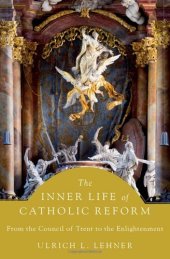 book The Inner Life of Catholic Reform: From the Council of Trent to the Enlightenment