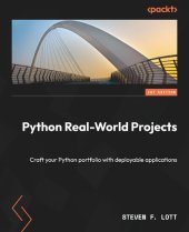 book Python Real-World Projects: Craft your Python portfolio with deployable applications