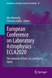 book European Conference on Laboratory Astrophysics ECLA2020: The Interplay of Dust, Ice, and Gas in Space