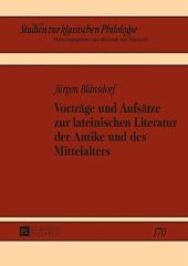 book Vorträge und Aufsätze zur lateinischen Literatur der Antike und des Mittelalters