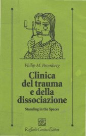 book Clinica del trauma e della dissociazione. Standing in the spaces