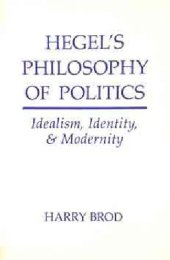 book Hegel's Philosophy of Politics: Idealism, Identity, and Modernity