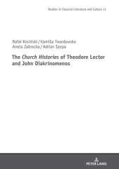 book The Church Histories of Theodore Lector and John Diakrinomenos (Studies in Classical Literature and Culture) (English and Greek Edition)