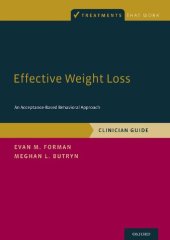 book Effective Weight Loss: An Acceptance-Based Behavioral Approach, Clinician Guide (Treatments That Work)