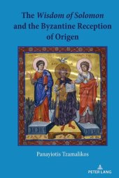 book The Wisdom of Solomon and the Byzantine Reception of Origen (English and Greek Edition)