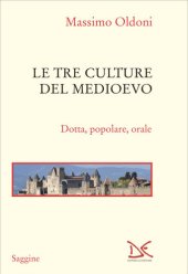 book Le tre culture del Medioevo. Dotta, popolare, orale