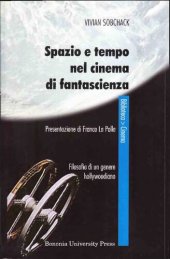 book Spazio e tempo nel cinema di fantascienza. Filosofia di un genere hollywoodiano