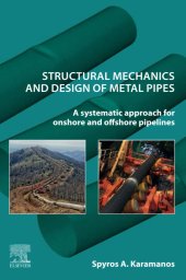 book Structural Mechanics and Design of Metal Pipes: A Systematic Approach for Onshore and Offshore Pipelines