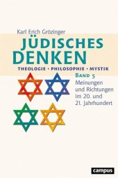 book Jüdisches Denken: Theologie - Philosophie - Mystik: Band 5: Meinungen und Richtungen im 20. und 21. Jahrhundert