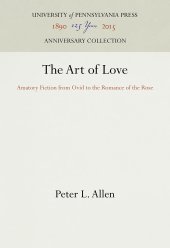 book The art of love: amatory fiction from Ovid to the Romance of the Rose