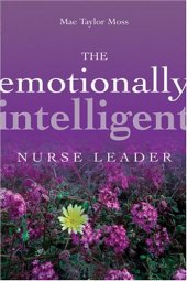 book The Emotionally Intelligent Nurse Leader (J-B AHA Press)