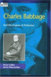 book Charles Babbage: And the Engines of Perfection (Oxford Portraits in Science)