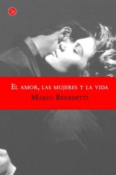 book El amor, las mujeres y la vida (Spanish Edition)