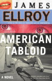 book American Tabloid: A Novel