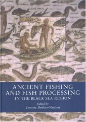 book Ancient Fishing and Fish Processing in the Black Sea Region (Black Sea Studies)