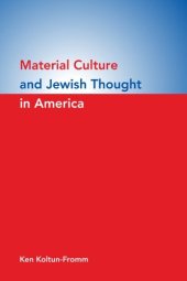 book Material Culture and Jewish Thought in America