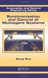 book Synchronization and Control of Multiagent Systems (Automation and Control Engineering)