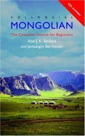 book Colloquial Mongolian: The Complete Course for Beginners (Colloquial Series)