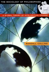 book The Sociology of Philosophies: A Global Theory of Intellectual Change