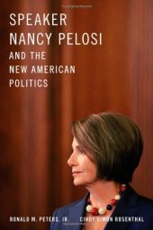 book Speaker Nancy Pelosi and the New American Politics