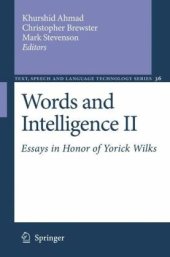 book Words and Intelligence II: Essays in Honor of Yorick Wilks (Text, Speech and Language Technology)