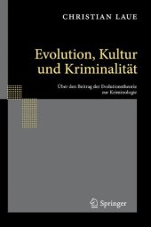 book Evolution, Kultur und Kriminalitat: Uber den Beitrag der Evolutionstheorie zur Kriminologie