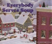 book Everybody Serves Soup (Carolrhoda Picture Books)