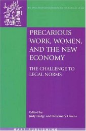 book Precarious Work, Women And the New Economy: The Challenge to Legal Norms (O~nati International Series in Law and Society)