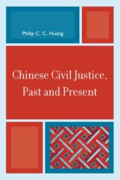 book Chinese Civil Justice, Past and Present (Asia Pacific Perspectives)