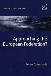 book Approaching the European Federation? (Federalism Studies)