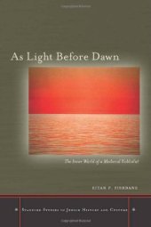 book As Light Before Dawn: The Inner World of a Medieval Kabbalist (Stanford Studies in Jewish History and Culture)