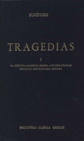 book Tragedias I: El Ciclope. Alcestis. Medea. Los Heraclidas. Hipolito. Andromaca. Hecuba (Biblioteca Clasica Gredos, Vol. 4)