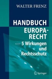 book Handbuch Europarecht: Band 5: Wirkungen und Rechtsschutz